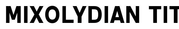 Mixolydian Titling font preview